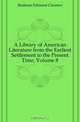 A Library of American Literature from the Earliest Settlement to the Present Time, Volume 8, Edmund Clarence Stedman 