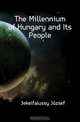 The Millennium of Hungary and Its People, Jekelfalussy Jozsef 