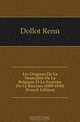 Les Origines De La Neutralite De La Belgique Et Le Systeme De La Barriere (1609-1830) (French Edition), Dollot Rene 