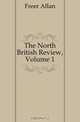 The North British Review, Volume 1, Freer Allan 