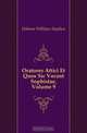 Oratores Attici Et Quos Sic Vocant Sophistae, Volume 9, Dobson William Stephen 