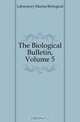 The Biological Bulletin, Volume 5, Laboratory Marine Biological 