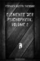 Elemente Der Psychophysik, Volume 2, Fechner Gustav Theodor 