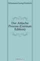 Der Attische Process (German Edition), Schomann Georg Friedrich 