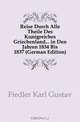 Reise Durch Alle Theile Des Konigreiches Griechenland in Den Jahren 1834 Bis 1837 (German Edition), Fiedler Karl Gustav 