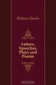 Letters, Speeches, Plays and Poems, Charles Dickens 