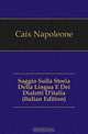 Saggio Sulla Storia Della Lingua E Dei Dialetti D