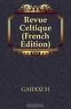 Revue Celtique (French Edition), GAIDOZ H 
