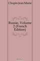 Russie, Volume 2 (French Edition), Chopin Jean Marie 