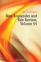New Englander and Yale Review, Volume 55, Tyler Edward Royall 