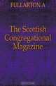 The Scottish Congregational Magazine, FULLARTON A 