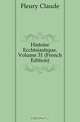 Histoire Ecclesiastique, Volume 31 (French Edition), Fleury Claude 