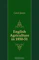 English Agriculture in 1850-51, Caird James 