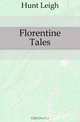 Florentine Tales, Hunt Leigh 