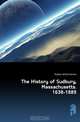 The History of Sudbury, Massachusetts. 1638-1889, Hudson Alfred Sereno 