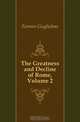 The Greatness and Decline of Rome, Volume 2, Guglielmo Ferrero 