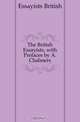 The British Essayists, with Prefaces by A. Chalmers, Essayists British 