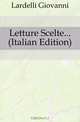 Letture Scelte (Italian Edition), Lardelli Giovanni 