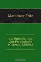 Zur Sprache Und Zur Psychologie (German Edition), Mauthner Fritz 