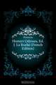Homeri Odyssea, Ed. J. La Roche (French Edition), Homer 