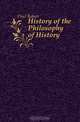 History of the Philosophy of History, Flint Robert 