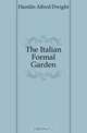 The Italian Formal Garden, Hamlin Alfred Dwight 