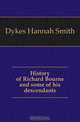 History of Richard Bourne and some of his descendants, Dykes Hannah Smith 