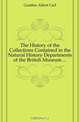 The History of the Collections Contained in the Natural History Departments of the British Museum ..., Gunther Albert Carl 