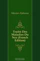 Traite Des Maladies Du Nez (French Edition), Menier Alphonse 