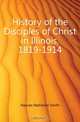 History of the Disciples of Christ in Illinois, 1819-1914, Haynes Nathaniel Smith 