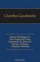 Storia Del Regno E Dei Tempi Di Carlo Emanuele Ii, Duca Di Savoia, Volume 1 (Italian Edition), Claretta Gaudenzio 