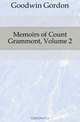 Memoirs of Count Grammont, Volume 2, Goodwin Gordon 