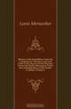History of the Expedition Under the Command of Captains Lewis and Clark to the Sources of the Missouri, Across the Rocky Mountains, Down the Columbia River to the Pacific in 1804-6, Volume 3, Meriwether Lewis 