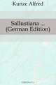Sallustiana (German Edition), Kunze Alfred 