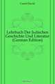 Lehrbuch Der Judischen Geschichte Und Literatur (German Edition), Cassel David 