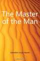 The Master of the Man, Gestefeld Ursula Newell 