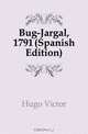 Bug-Jargal, 1791 (Spanish Edition), Hugo Victor 