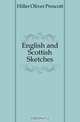 English and Scottish Sketches, Hiller Oliver Prescott 
