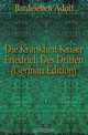Die Krankheit Kaiser Friedrich Des Dritten (German Edition), Bardeleben Adolf 