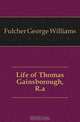 Life of Thomas Gainsborough, R.a., Fulcher George Williams 