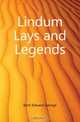 Lindum Lays and Legends, Kent Edward George 