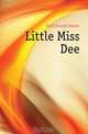 Little Miss Dee, Field Roswell Martin 