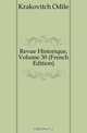 Revue Historique, Volume 30 (French Edition), Krakovitch Odile 