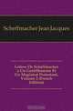 Lettres De Scheffmacher a Un Gentilhomme Et Un Magistrat Protestant, Volume 2 (French Edition), Scheffmacher Jean Jacques 