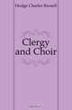 Clergy and Choir, Hodge Charles Russell 