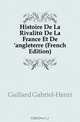 Histoire De La Rivalite De La France Et De 