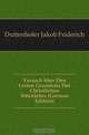Versuch Uber Den Lezten Grundsatz Der Christlichen Sittenlehre (German Edition), Duttenhofer Jakob Friderich 