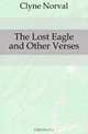 The Lost Eagle and Other Verses, Clyne Norval 