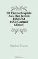 Elf Fastnachtspiele Aus Den Jahren 1552 Und 1553 (German Edition), Sachs Hans 