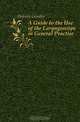 A Guide to the Use of the Laryngoscope in General Practise, Holmes Gordon 
